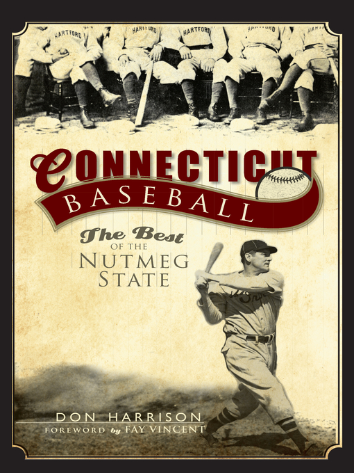 Title details for Connecticut Baseball by Don Harrison - Available